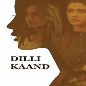 Dilli Kaand Lyricsily